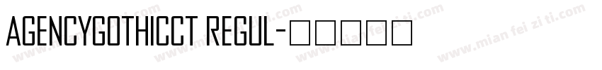 AgencyGothicCT Regul字体转换